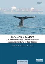 Marine Policy: An Introduction to Governance and International Law of the Oceans