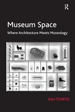 Museum Space: Where Architecture Meets Museology