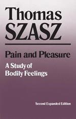 Pain and Pleasure: A Study of Bodily Feelings