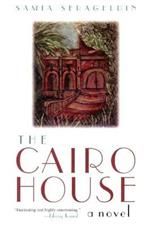 The Cairo House: A Novel