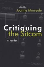 Critiquing the Sitcom: A Reader