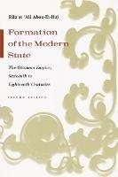 Formation of the Modern State: The Ottoman Empire Sixteenth to Eighteenth Centuries