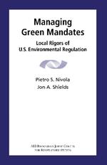 Managing Green Mandates: Local Rigors of U.S. Environmental Regulation