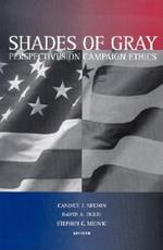 Shades of Gray: Perspectives on Campaign Ethics