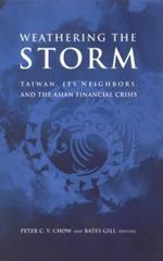 Weathering the Storm: Taiwan, Its Neighbors, and the Asian Financial Crisis