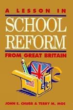 A Lesson in School Reform from Great Britain