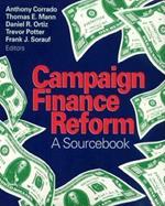 Campaign Finance Reform: A Sourcebook