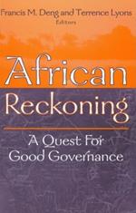 African Reckoning: A Quest for Good Governance