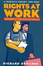 Rights at Work: Employment Relations in the Post-Union Era