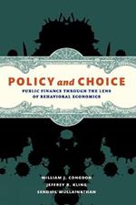 Policy and Choice: Public Finance through the Lens of Behavioral Economics