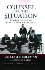 Counsel for the Situation: Shaping the Law to Realize America's Promise