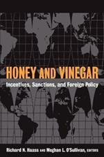 Honey and Vinegar: Incentives, Sanctions, and Foreign Policy