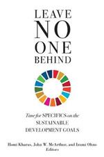 Leave No One Behind: Time for Specifics on the Sustainable Development Goals