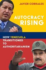 Autocracy Rising: How Venezuela Transitioned to Authoritarianism