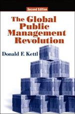 The Global Public Management Revolution: A Report on the Transference of Governance