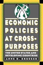 Economic Policies at Cross Purposes: The United States and Developing Countries