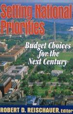 Setting National Priorities: Budget Choices for the Next Century