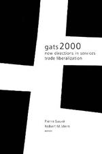 GATS 2000: New Directions in Services Trade Liberalization