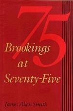 Brookings at Seventy-Five