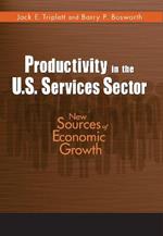 Productivity in the U.S. Services Sector: New Sources of Economic Growth