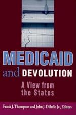 Medicaid and Devolution: A View from the States