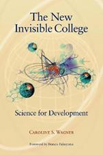 The New Invisible College: Science for Development