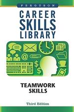 Career Skills Library: Teamwork Skills