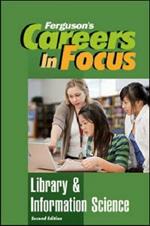 Careers in Focus: Library & Information Science