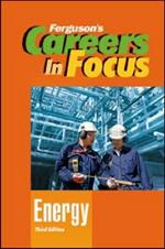 Careers in Focus: Energy