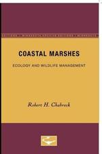 Coastal Marshes: Ecology and Wildlife Management