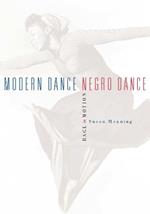 Modern Dance, Negro Dance: Race in Motion