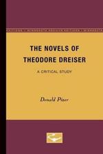 The Novels of Theodore Dreiser: A Critical Study