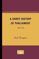 A Short History of Parliament: 1295-1642