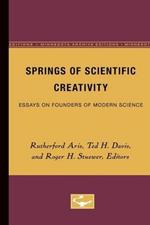Springs of Scientific Creativity: Essays on Founders of Modern Science