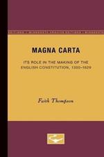 Magna Carta: Its Role in the Making of the English Constitution, 1300-1629