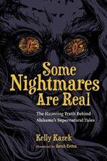 Some Nightmares Are Real: The Haunting Truth Behind Alabama's Supernatural Tales