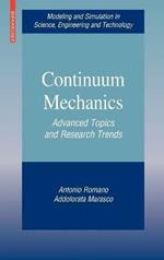 Continuum Mechanics: Advanced Topics and Research Trends