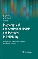 Mathematical and Statistical Models and Methods in Reliability