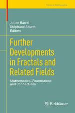 Further Developments in Fractals and Related Fields