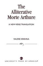 The Alliterative Morte Arthure: A New Verse Translation