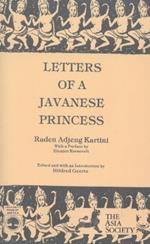 Letters of a Javanese Princess by Raden Adjeng Kartini