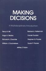 Making Decisions: A Multidisciplinary Introduction