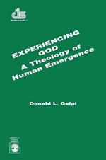 Experiencing God: a Theology of Human Emergence