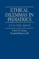 Ethical Dilemmas in Pediatrics: A Case Study Approach