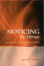 Noticing the Divine