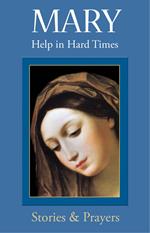 Mary: Help in Hard Times