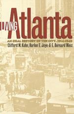 Living Atlanta: An Oral History of the City, 1914-1948