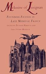 Melusine of Lusignan: Founding Fiction in Late Medieval France