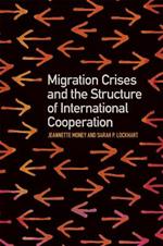 Migration Crises and the Structure of International Cooperation