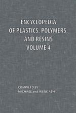 Encyclopedia of Plastics, Polymers, and Resins Volume 4